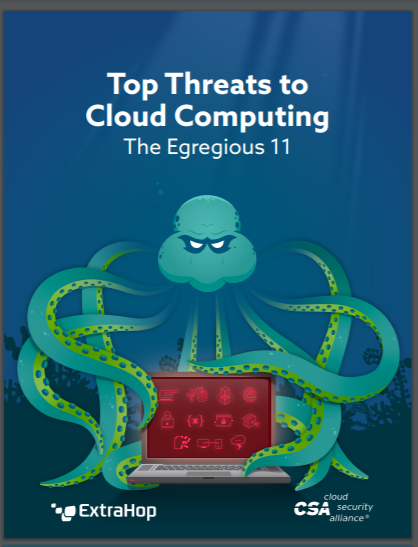 Top Threats to Cloud Computing: The Egregious 11